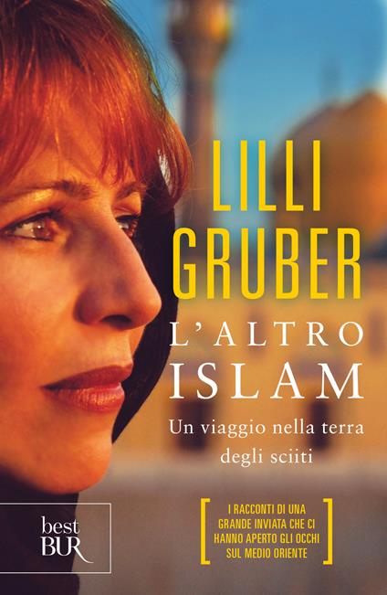 L' altro Islam. Un viaggio nella terra degli Sciiti - Lilli Gruber - ebook