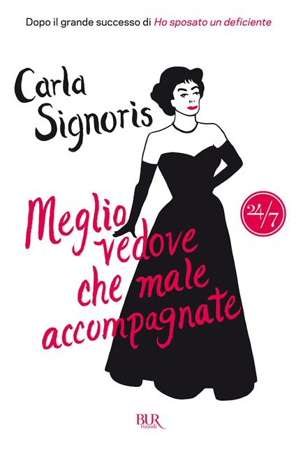 Meglio vedove che male accompagnate - Carla Signoris - ebook