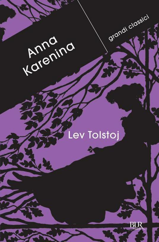 Anna Karenina - Lev Tolstoj,Laura Salmon,Leone Ginzburg - ebook