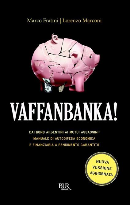 Vaffanbanka! - Marco Fratini,Lorenzo Marconi - ebook