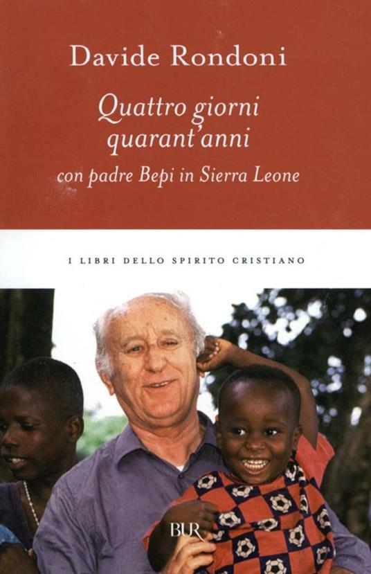 Quattro giorni, quarant'anni con padre Bepi in Sierra Leone - Davide Rondoni - ebook