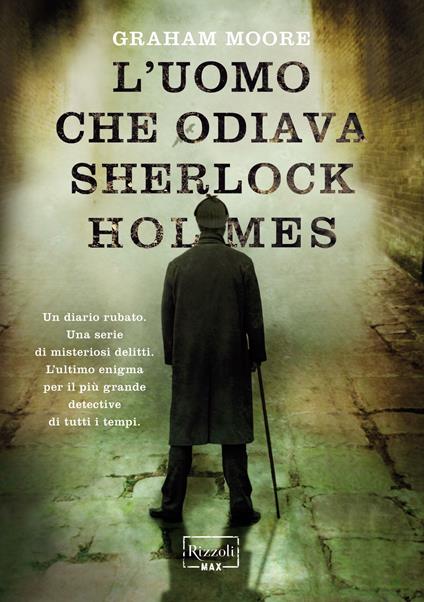 L' uomo che odiava Sherlock Holmes - Graham Moore,Roberta Zuppet - ebook