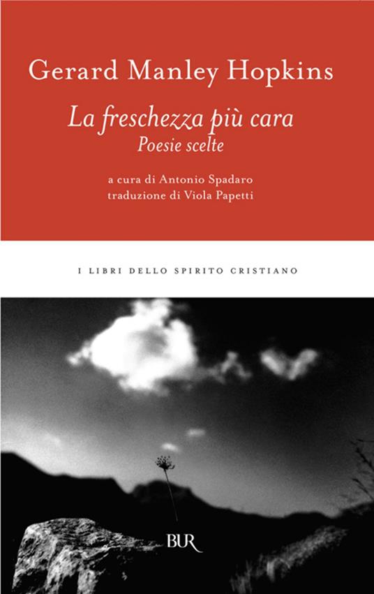 La freschezza più cara. Poesie scelte - Gerard Manley Hopkins,Antonio Spadaro,Viola Papetti - ebook