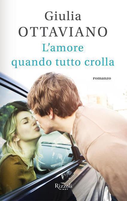 L' amore quando tutto crolla - Giulia Ottaviano - ebook