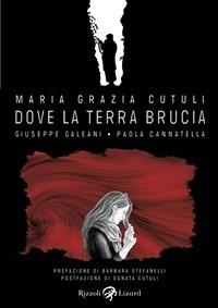 Dove la terra brucia - Paola Cannatella,Giuseppe Galeani - ebook