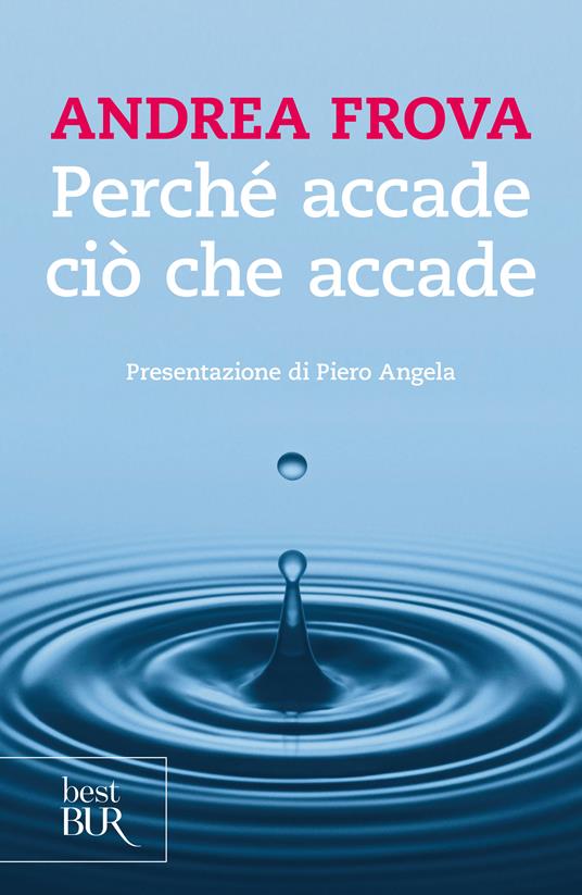 Perché accade ciò che accade - Andrea Frova - ebook