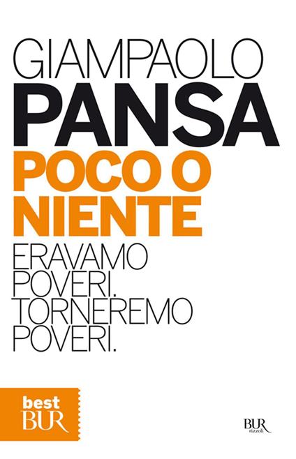 Poco o niente. Eravamo poveri. Torneremo poveri - Giampaolo Pansa - ebook