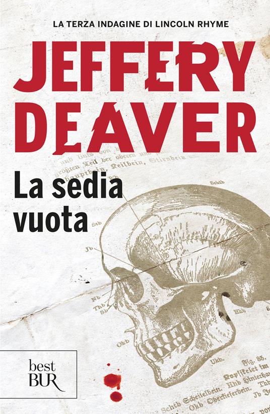 La sedia vuota - Jeffery Deaver,Matteo Curtoni,Maura Parolini - ebook