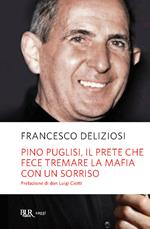 Pino Puglisi, il prete che fece tremare la mafia con un sorriso