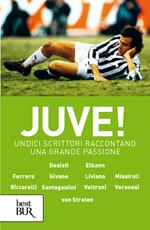 Juve! Undici scrittori raccontano una grande passione