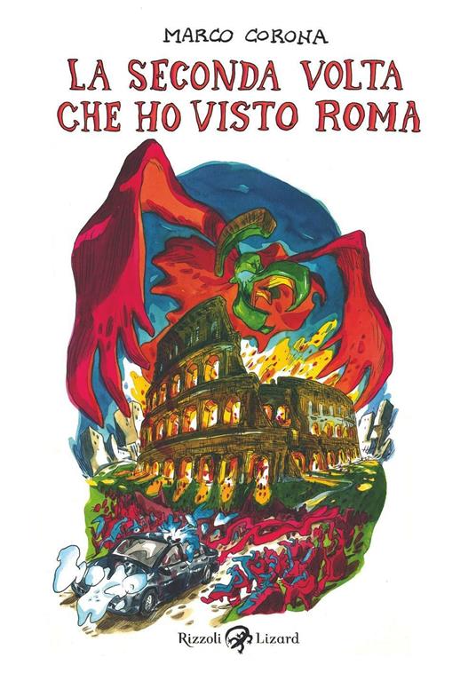 La seconda volta che ho visto Roma - Marco Corona - ebook