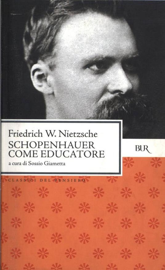 Schopenhauer come educatore - Friedrich Nietzsche,Sossio Giametta - ebook