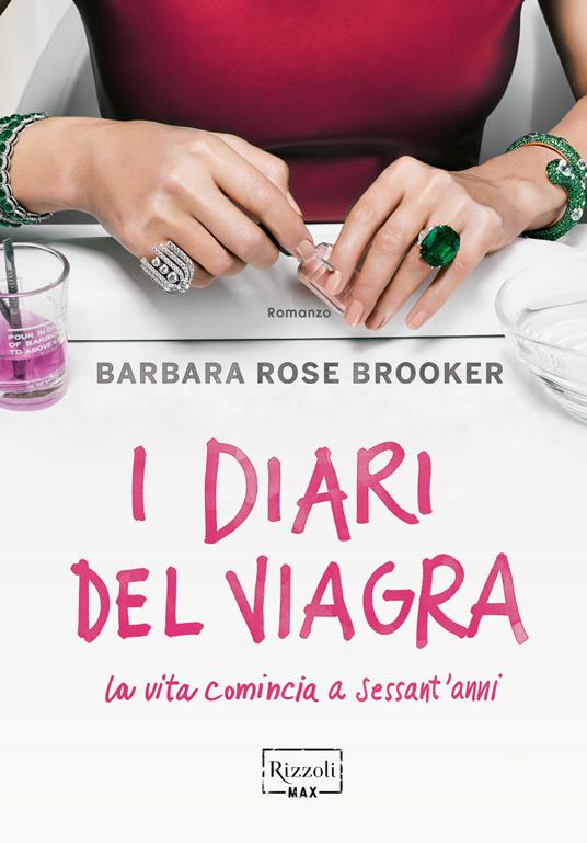 I diari del Viagra - Barbara Rose Brooker - ebook
