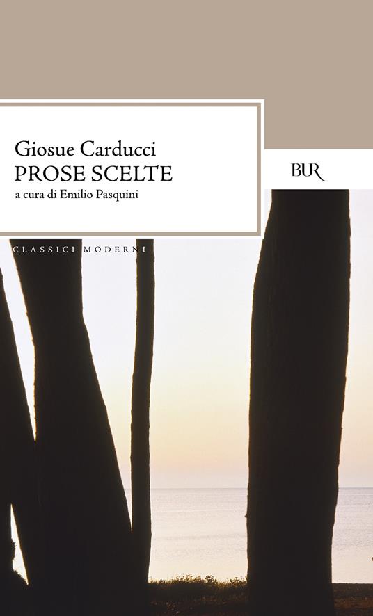 Prose scelte - Giosuè Carducci,Emilio Pasquini - ebook