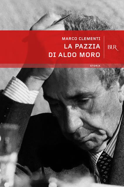 La pazzia di Aldo Moro - Marco Clementi - ebook