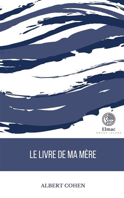 Il libro di mia madre - Albert Cohen - ebook