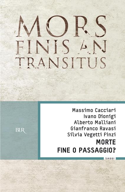 Morte. Fine o passaggio? - Massimo Cacciari,Ivano Dionigi,Alberto Malliani - ebook