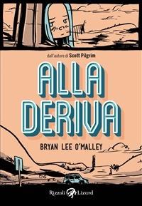 Alla deriva - Bryan Lee O’Malley - ebook