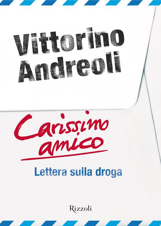 Carissimo amico - Vittorino Andreoli - ebook