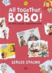All together, Bobo! - Sergio Staino - ebook