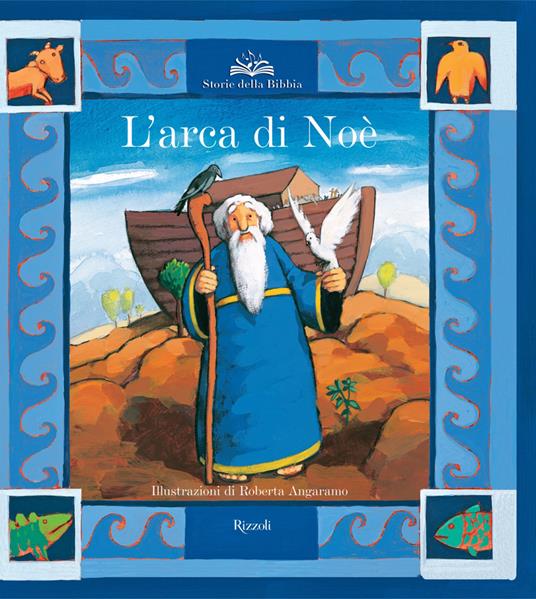 L' arca di Noè - Paola Parazzoli,Roberta Angaramo - ebook