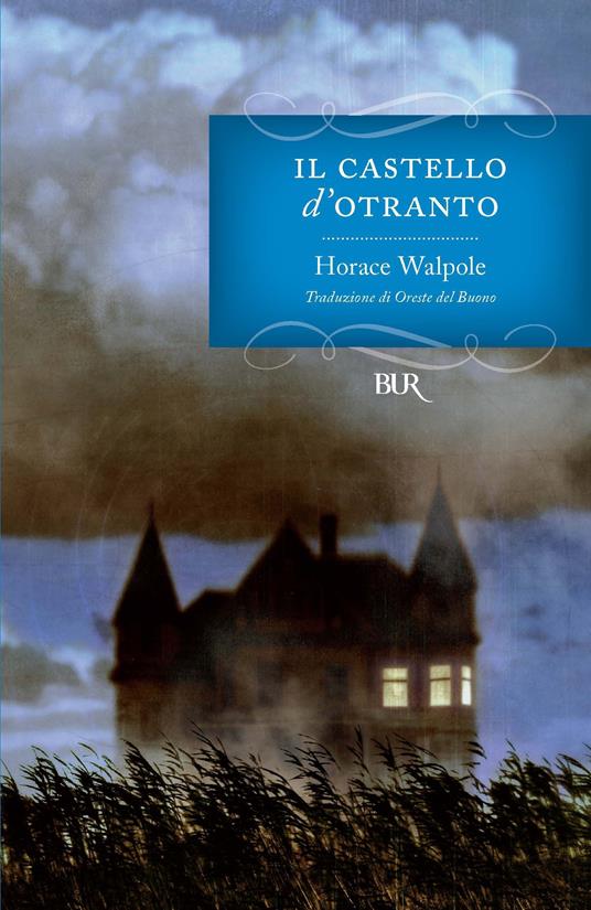 Il castello d'Otranto - Horace Walpole,Oreste Del Buono - ebook