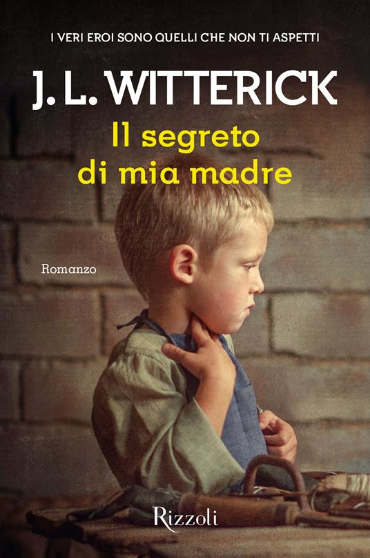 Il segreto di mia madre - J. L. Witterick,Claudia Manzolelli - ebook