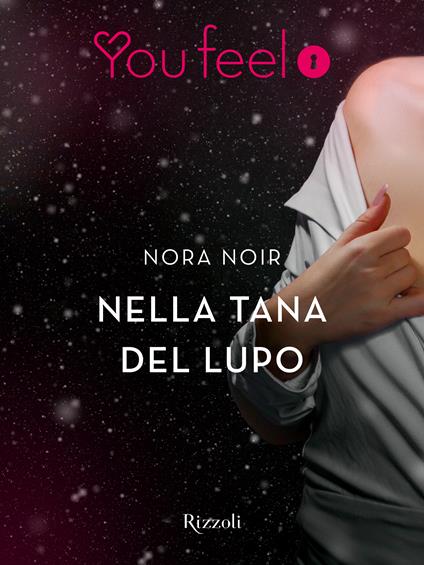 Nella tana del lupo (Youfeel) - Nora Noir - ebook