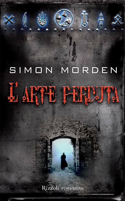 L' arte perduta - Simon Morden,A. Mari - ebook