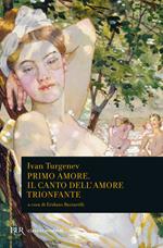 Primo amore. Il canto dell'amore trionfante