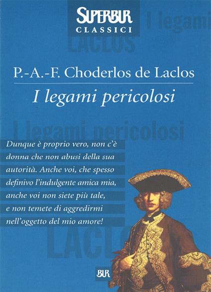 I legami pericolosi - Pierre Choderlos de Laclos - ebook