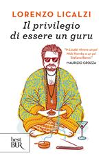 Il privilegio di essere un guru