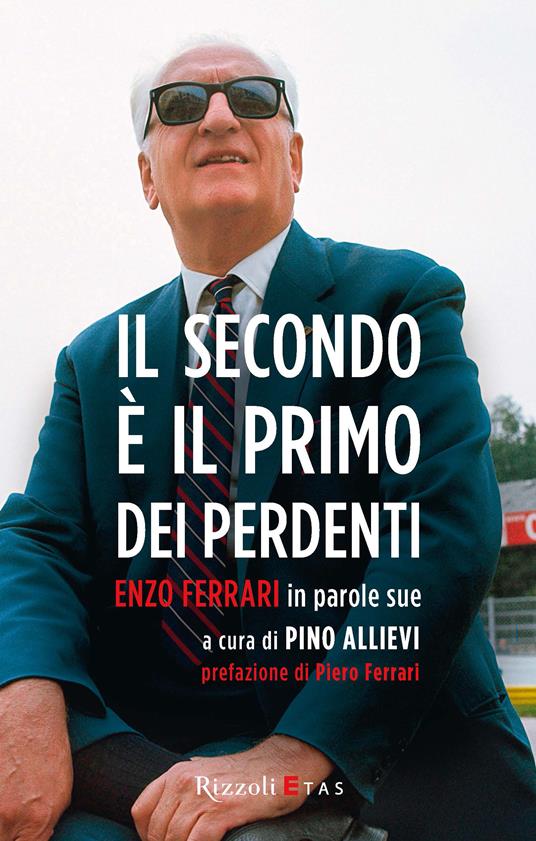 Il secondo è il primo dei perdenti - Enzo Ferrari - ebook