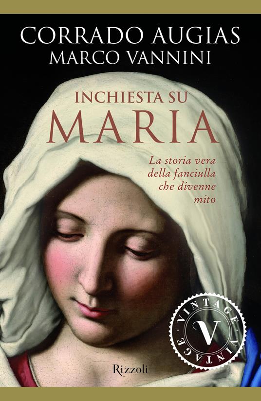 Inchiesta su Maria. La storia vera della fanciulla che divenne mito - Corrado Augias,Marco Vannini - ebook