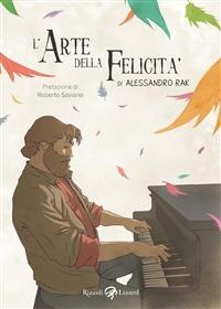 L'arte della felicità - Alessandro Rak - ebook