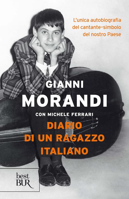 Diario di un ragazzo italiano - Michele Ferrari,Gianni Morandi - ebook