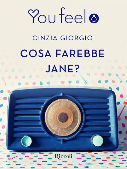 Cosa farebbe Jane? (Youfeel) - Cinzia Giorgio - ebook