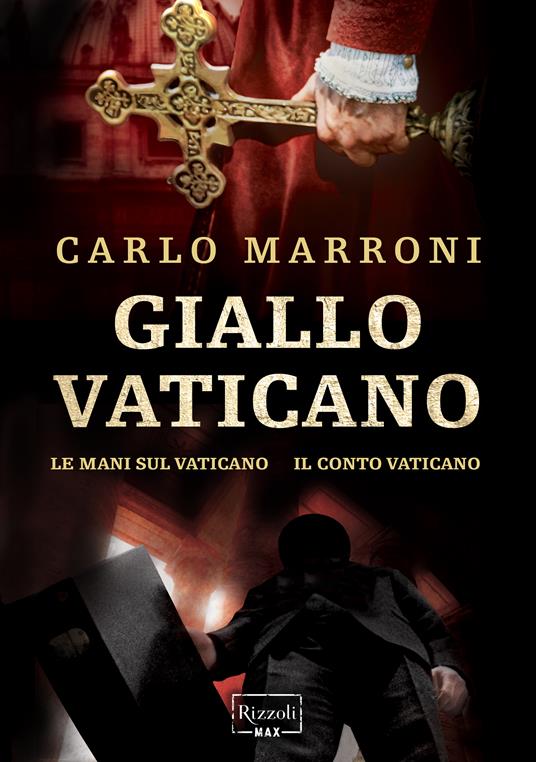 Giallo Vaticano: Le mani sul Vaticano-Il conto vaticano - Carlo Marroni - ebook