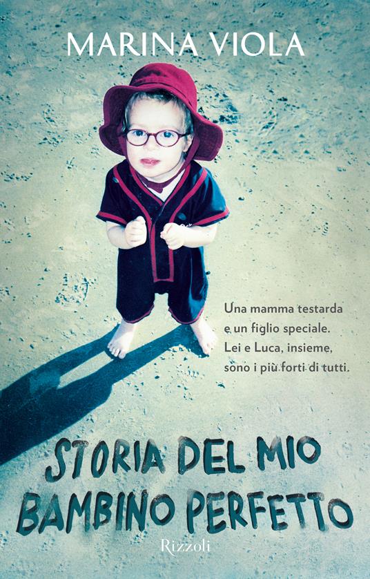 Storia del mio bambino perfetto - Marina Viola - ebook