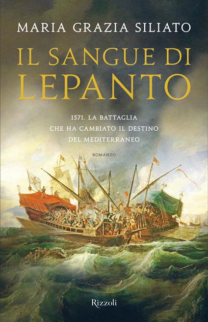 Il sangue di Lepanto - Maria Grazia Siliato - ebook