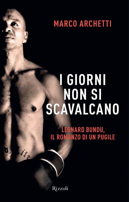 I giorni non si scavalcano - Marco Archetti - ebook