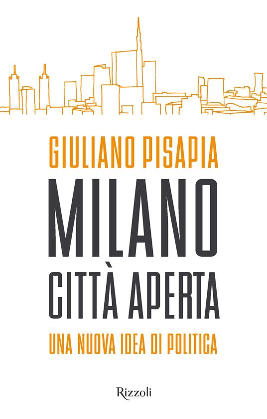 Milano città aperta - Giuliano Pisapia - ebook