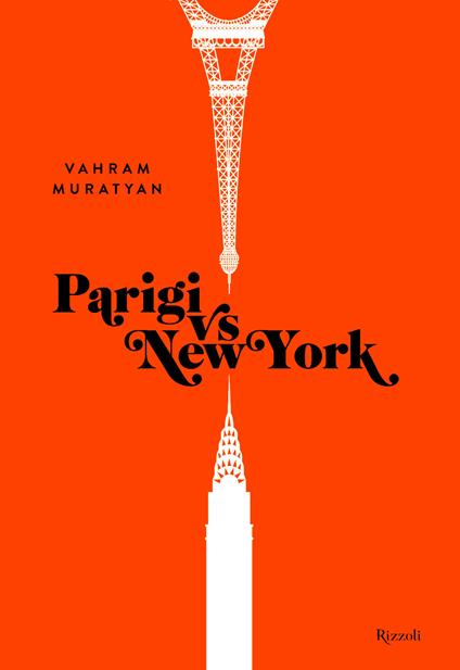 Parigi vs New York. Ediz. illustrata - Vahram Muratyan,C. Scalabrini - ebook
