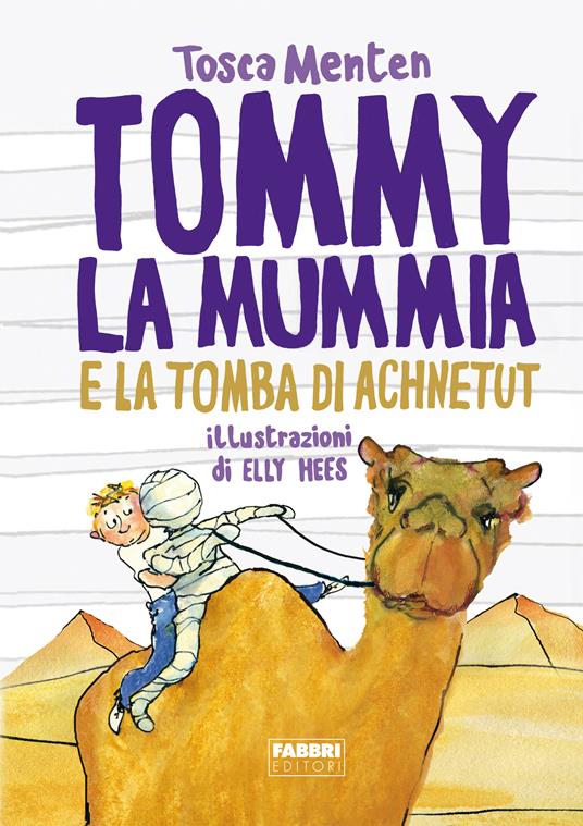 Tommy la mummia e la tomba di Achnetut - Tosca Menten - ebook