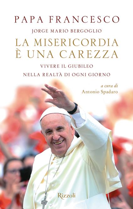 La misericordia è una carezza - Papa Francesco - ebook