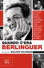 Quando c'era Berlinguer