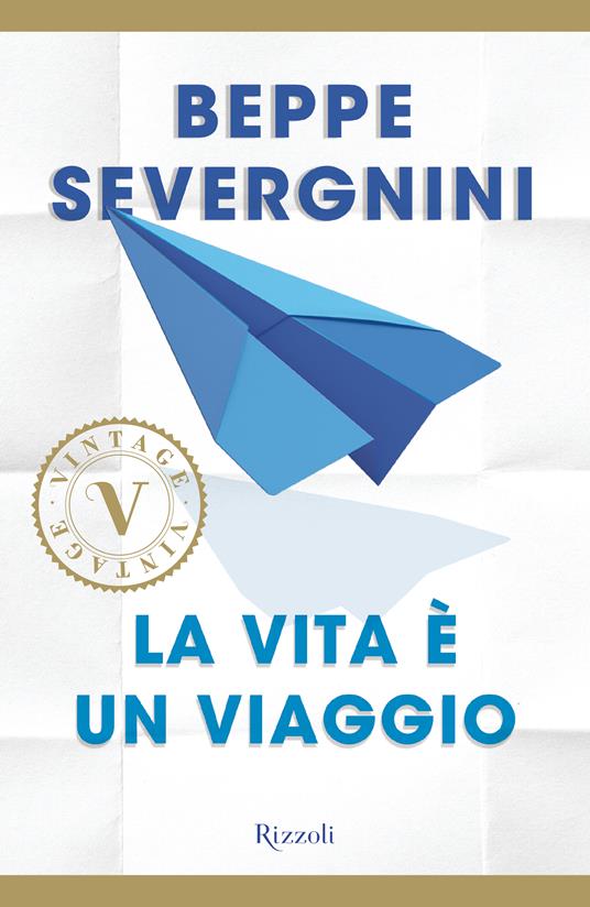 La vita è un viaggio - Beppe Severgnini - ebook