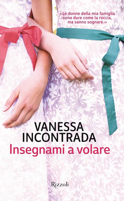 Insegnami a volare - Vanessa Incontrada,Alicia Soler - ebook