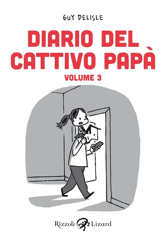 Diario del cattivo papà - Volume III - Guy Delisle - ebook