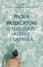 Il tuo corpo adesso è un'isola